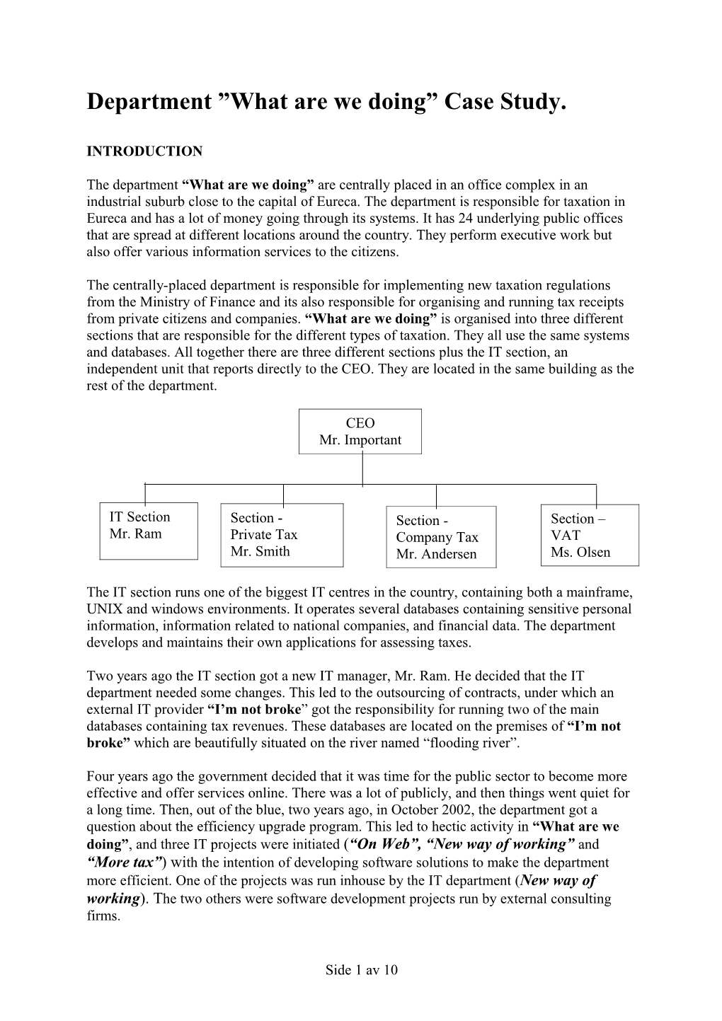 Department What Are We Doing Case Study