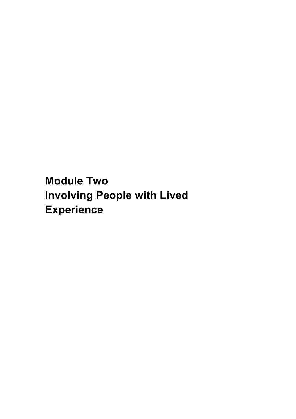 Module Two Involving People with Lived Experience