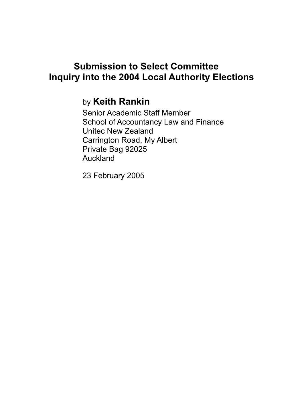 Submission to Select Committeeinquiry Into the 2004 Local Authority Elections