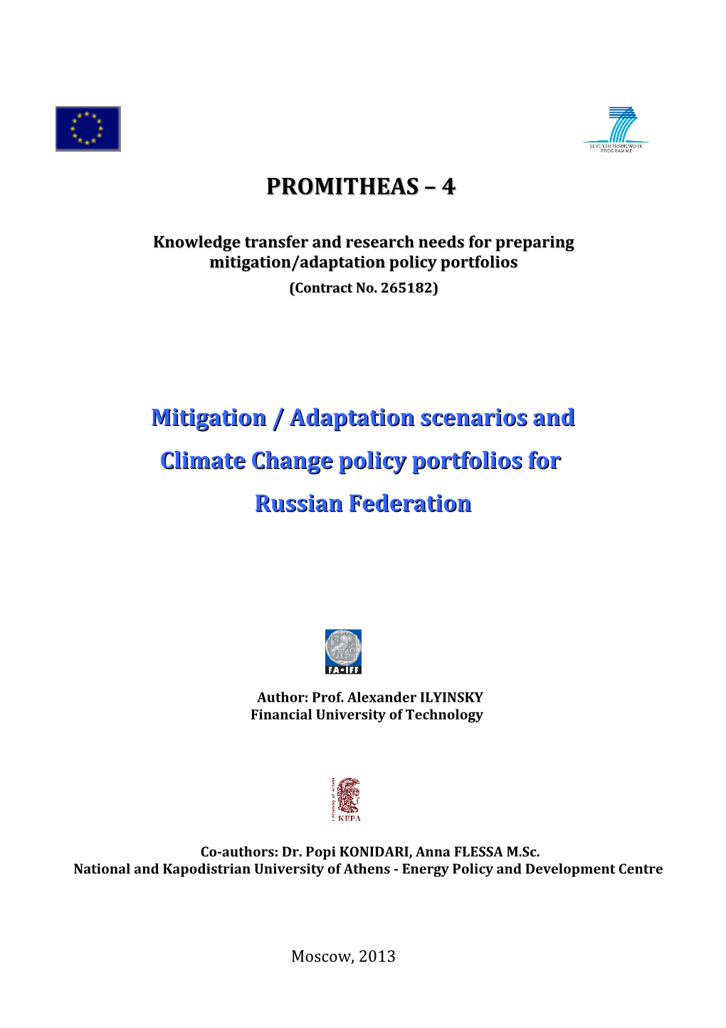 Scenarios About Mitigation/Adaptation Policy Portfolios of the Country