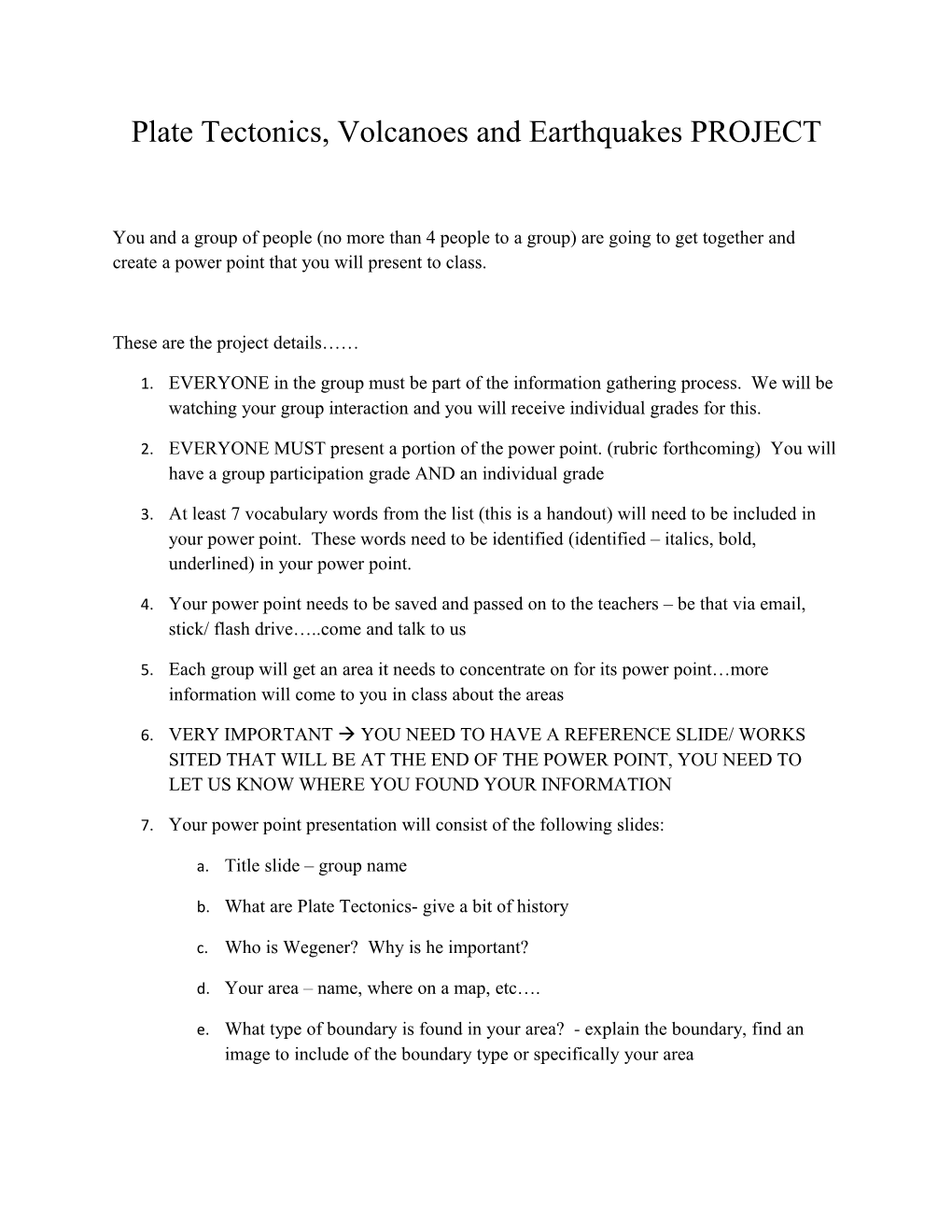 Plate Tectonics, Volcanoes and Earthquakes PROJECT