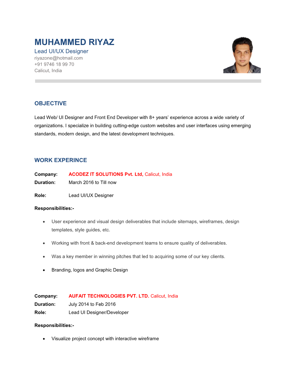 MUHAMMED RIYAZ Lead UI/UX Designer +91 9746 18 99 70 Calicut, India