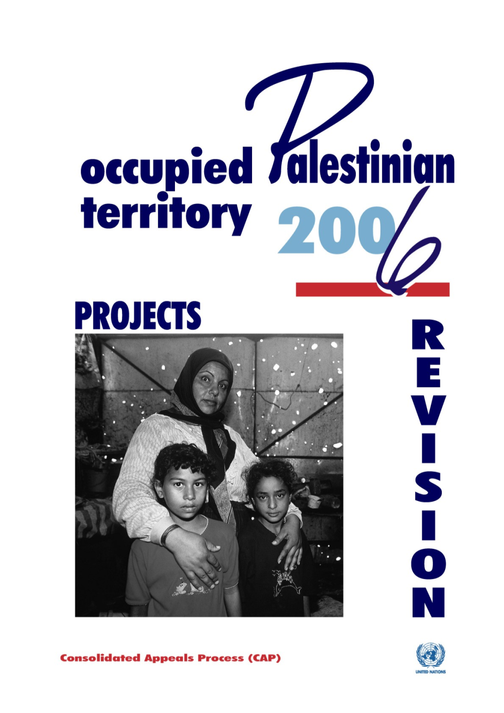 Revision of the Consolidated Appeal for Occupied Palestinian Territory 2006 - Projects (Word)