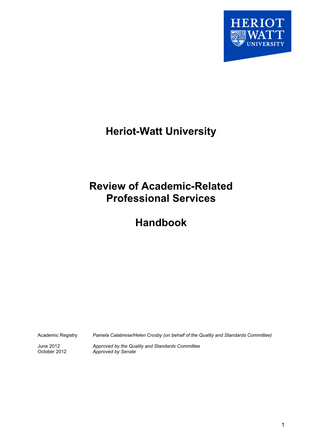 Overview of HWU Processes