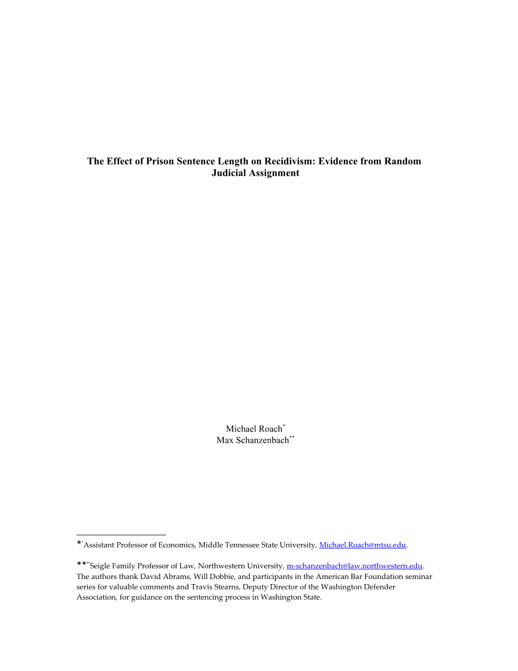 The Effect of Prison Sentence Length on Recidivism: Evidence from Random