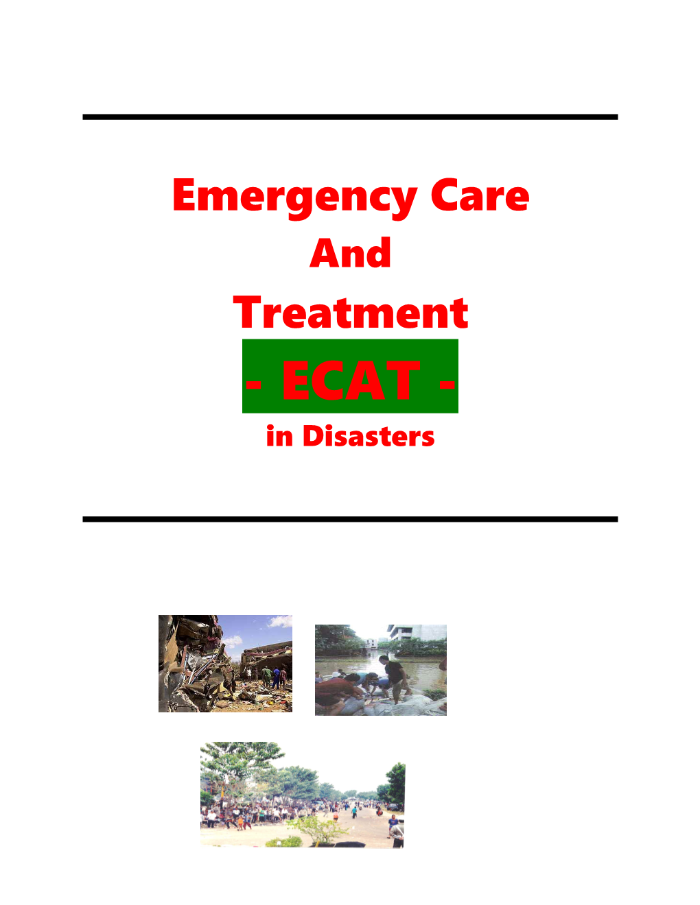 Emergency Care and Treatment (ECAT)