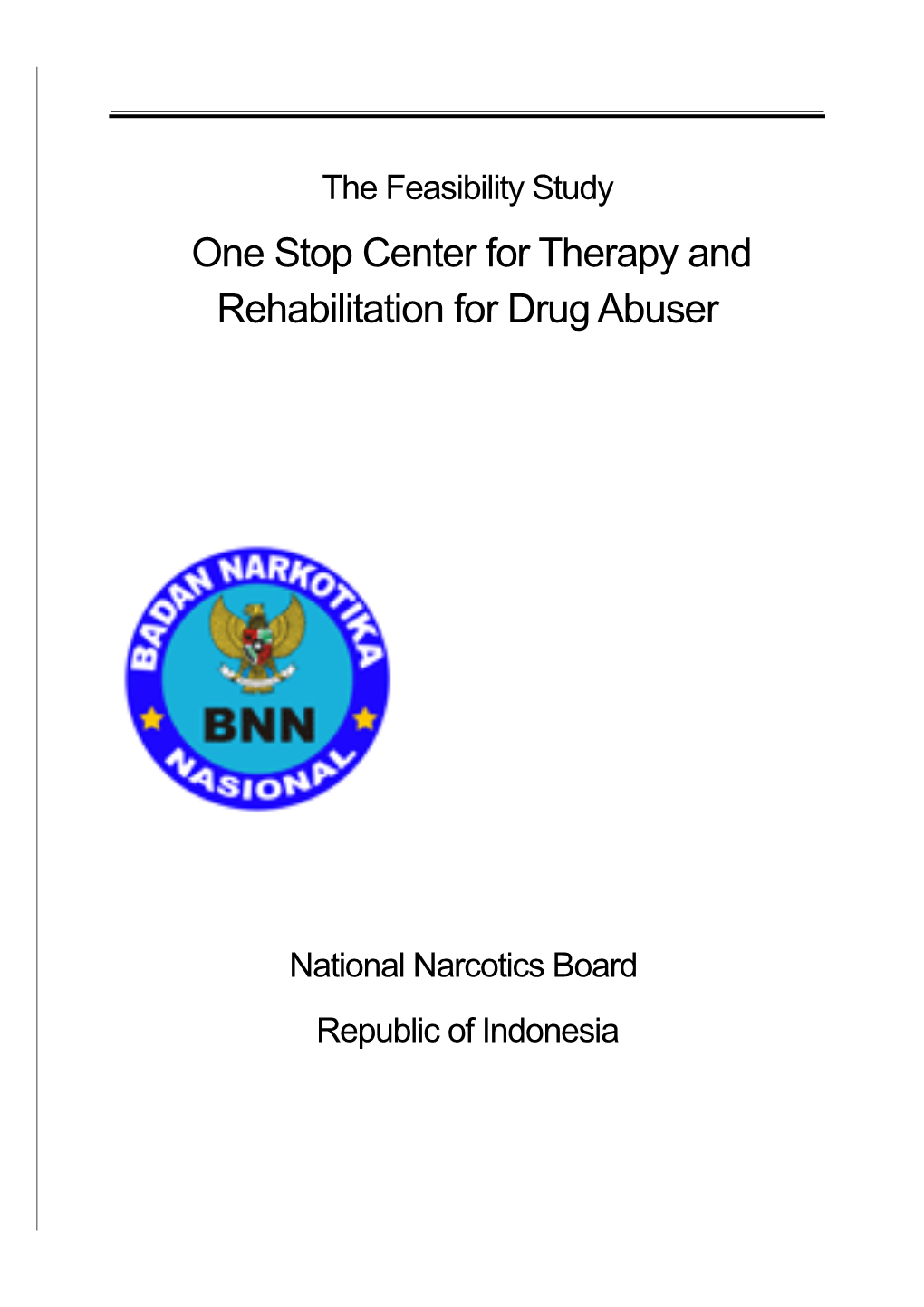 One Stopcenter for Therapy and Rehabilitation for Drug Abuser