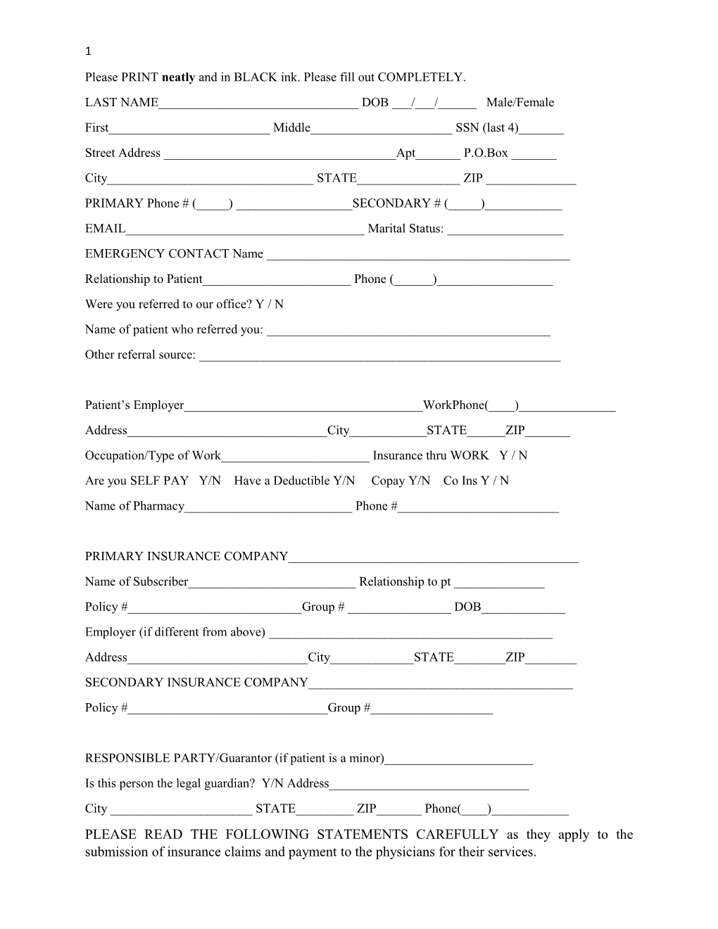 Please PRINT Neatly and in BLACK Ink. Please Fill out COMPLETELY