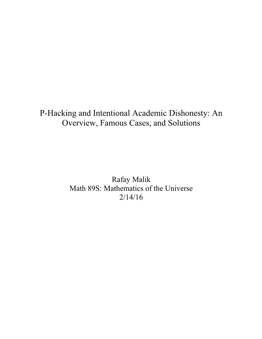 P-Hacking and Intentional Academic Dishonesty: an Overview, Famous Cases, and Solutions