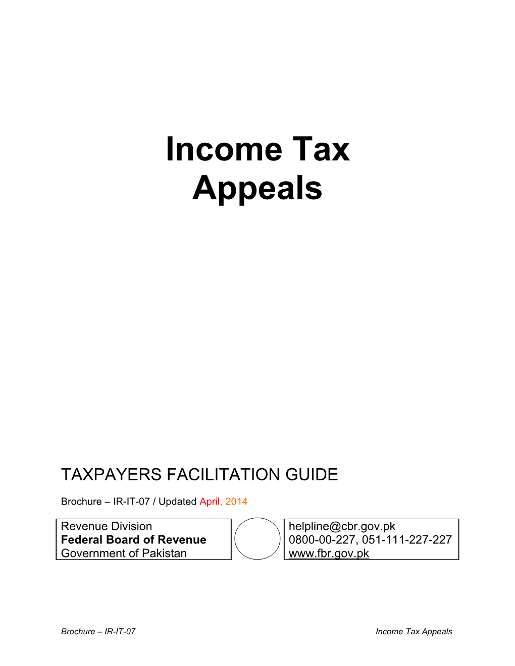 The Federal Levy on Income (Income Tax) Is Governed by the Income Tax Ordinance, 2001 With