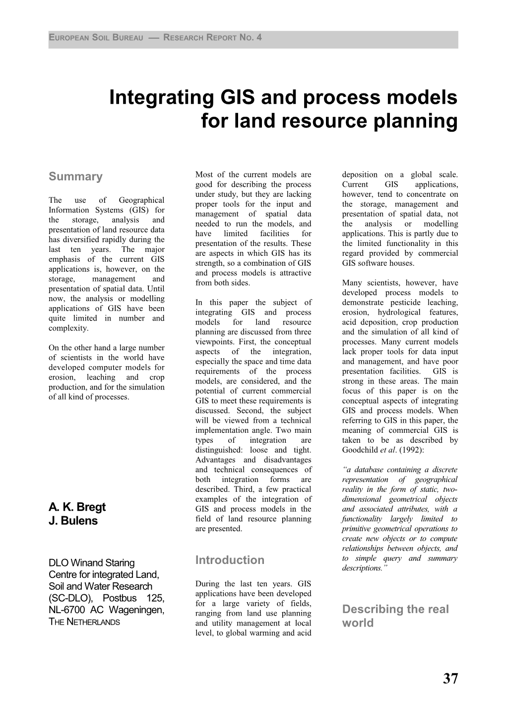 Integrating GIS and Process Models for Land Resource Planning