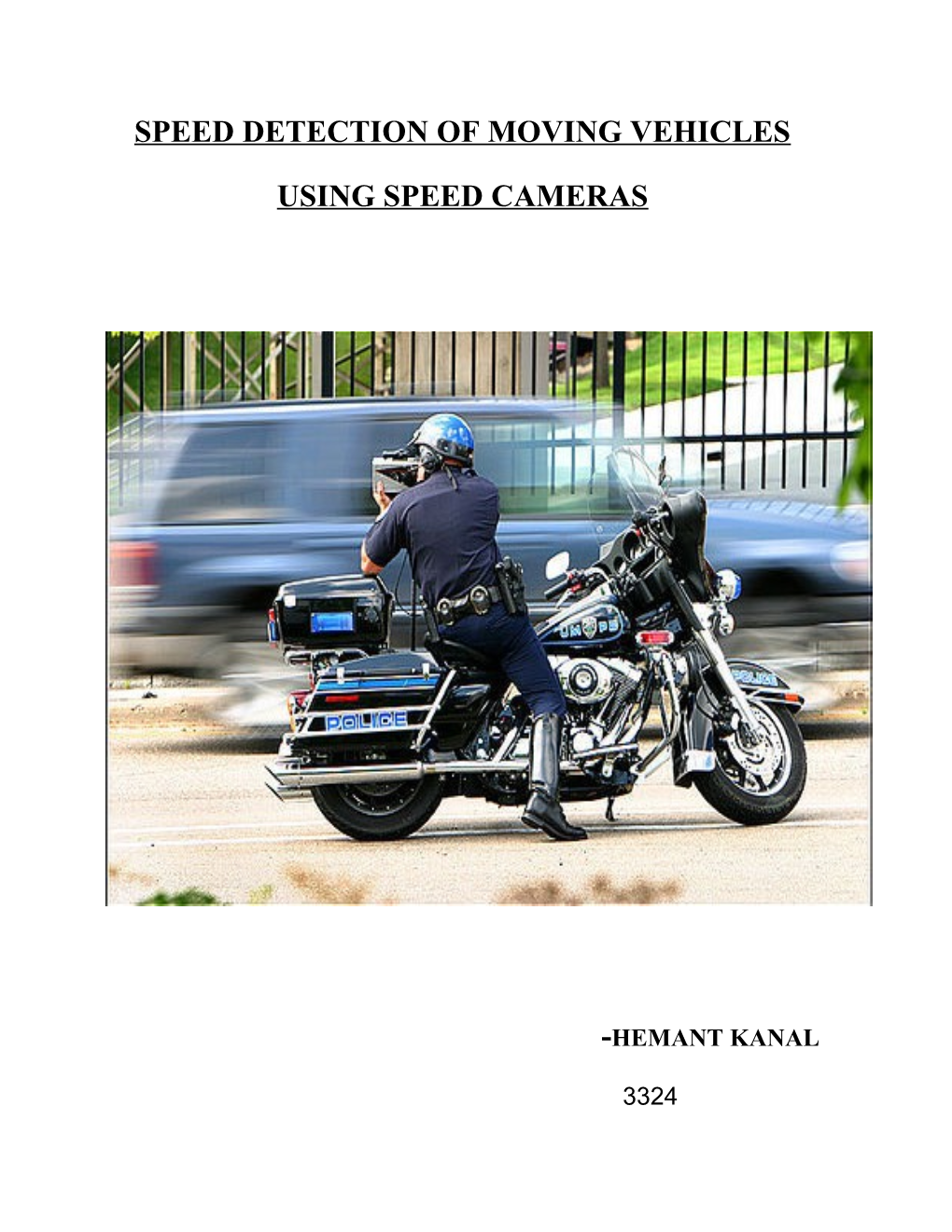 Speed Detection of Moving Vehicles Using Speed Cameras