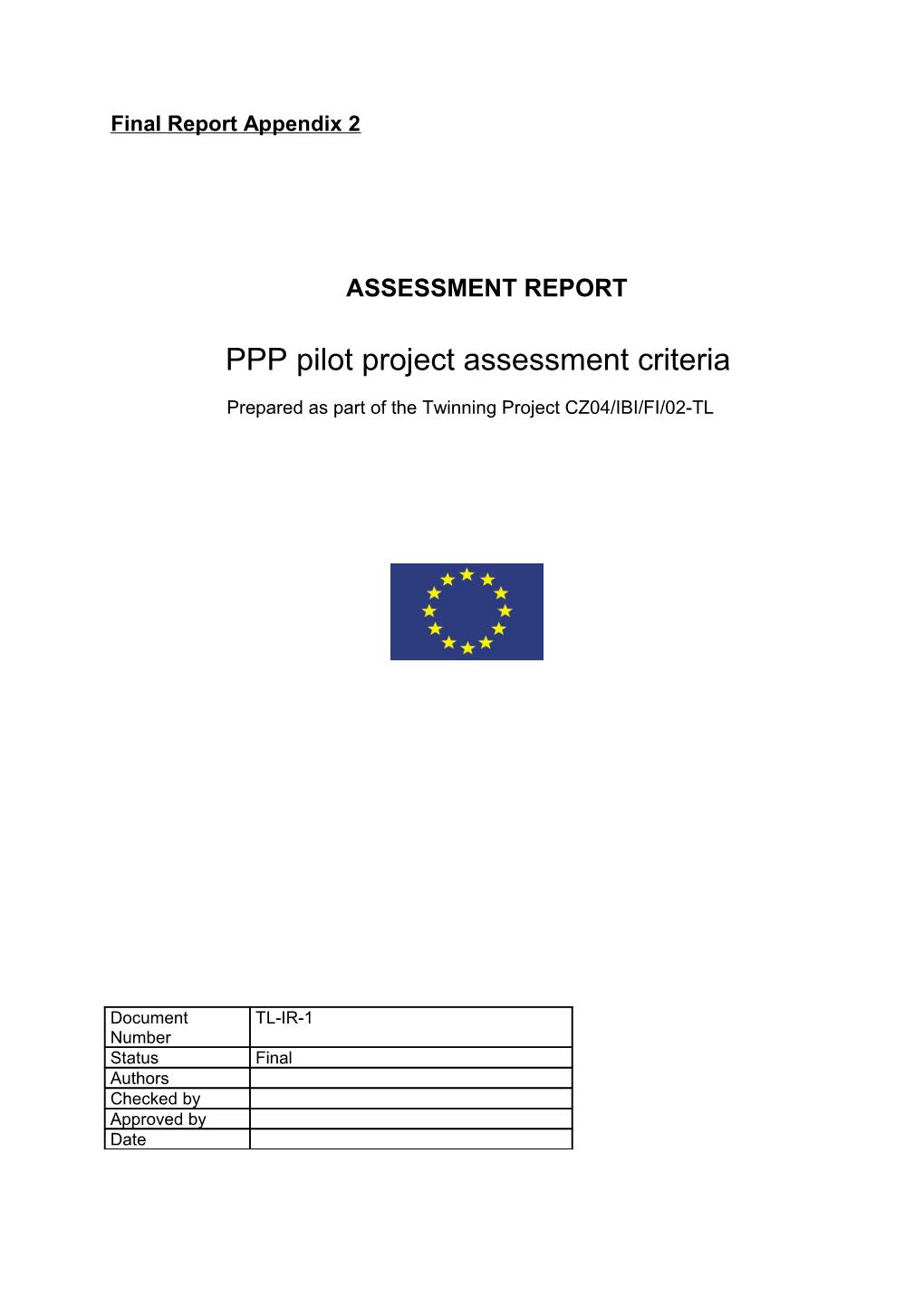 Twinning Project CZ04/IBI/FI/02-TL