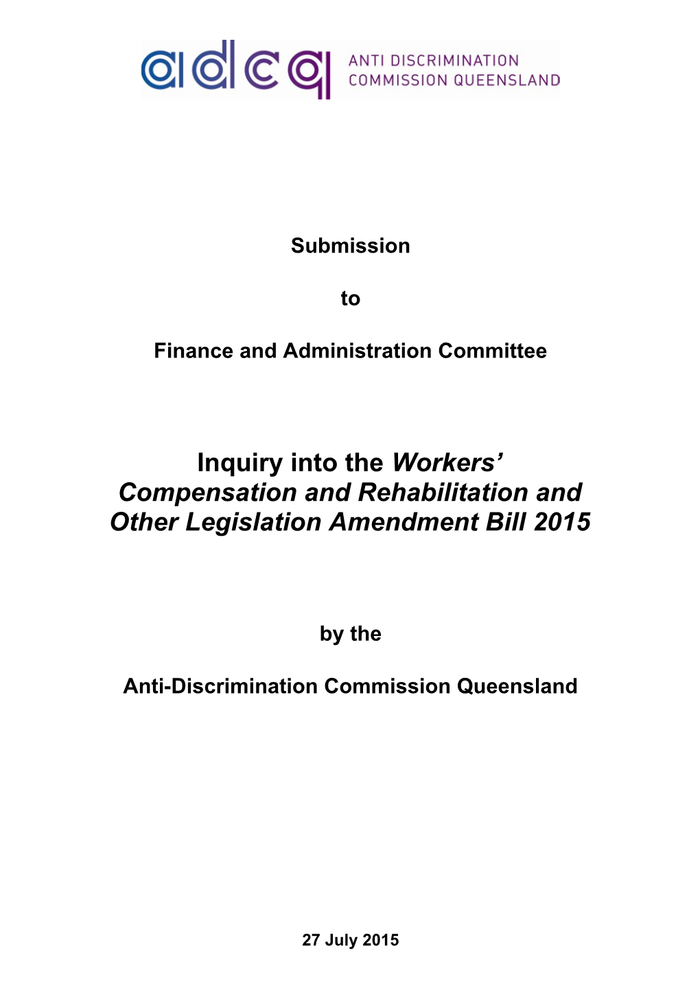 Inquiry Into the Justice and Other Legislation Amendment Bill 2014