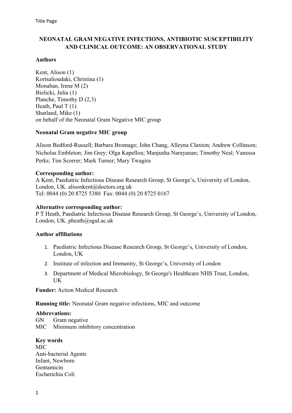 NEONATAL GRAM NEGATIVE INFECTIONS, ANTIBIOTIC SUSCEPTIBILITY and Clinical OUTCOME: An