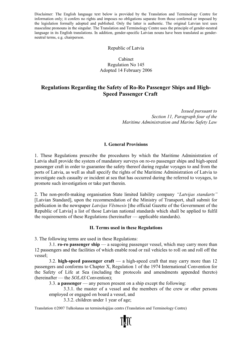 Regulations Regarding the Safety of Ro-Ro Passenger Ships and High-Speed Passenger Craft