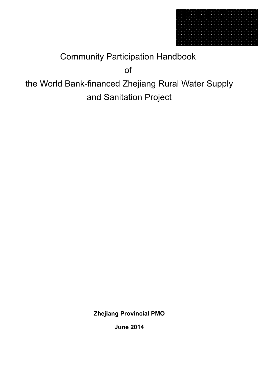 The World Bank-Financed Zhejiang Rural Water Supply and Sanitation Project