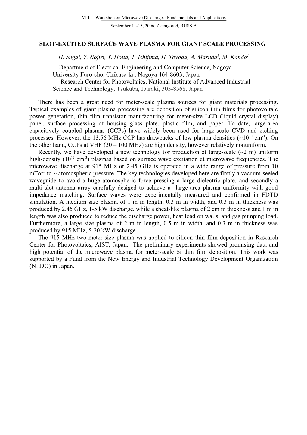 Slot-Excited Surface Wave Plasma for Giant Scale Processing