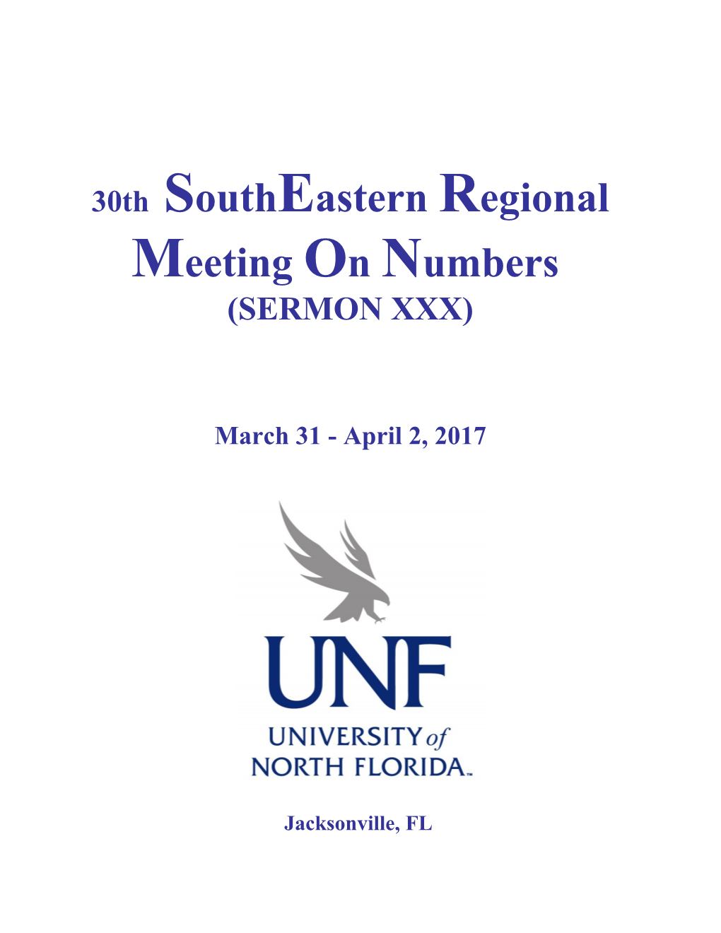 30Th Southeasternregional Meeting on Numbers (SERMON XXX)