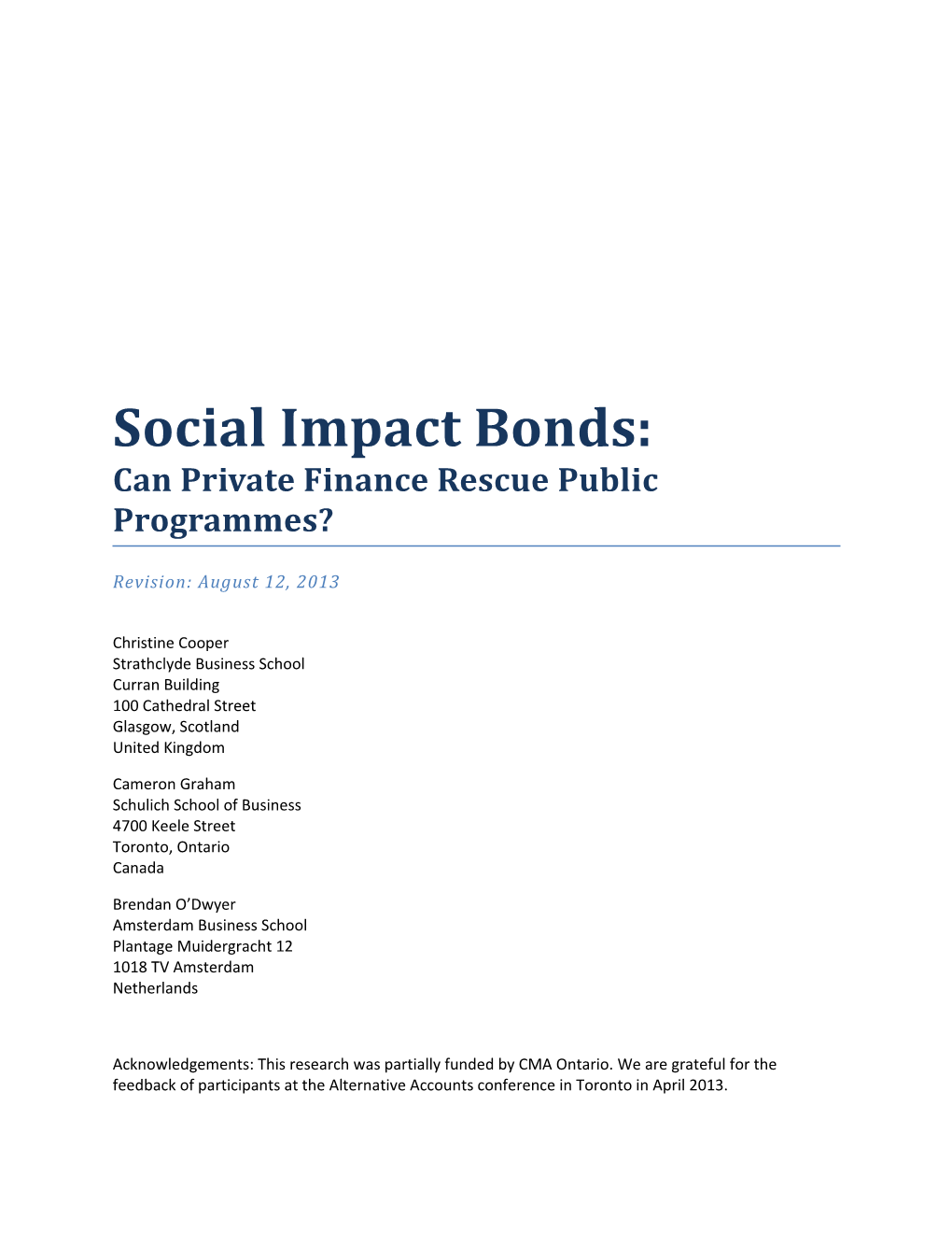 Social Impact Bonds: Can Private Finance Rescue Public Programmes?