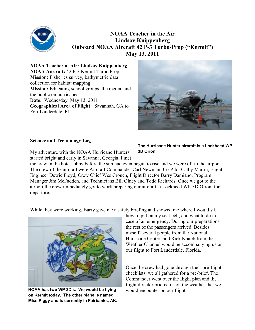 Onboard NOAA Aircraft 42 P-3 Turbo-Prop ( Kermit )