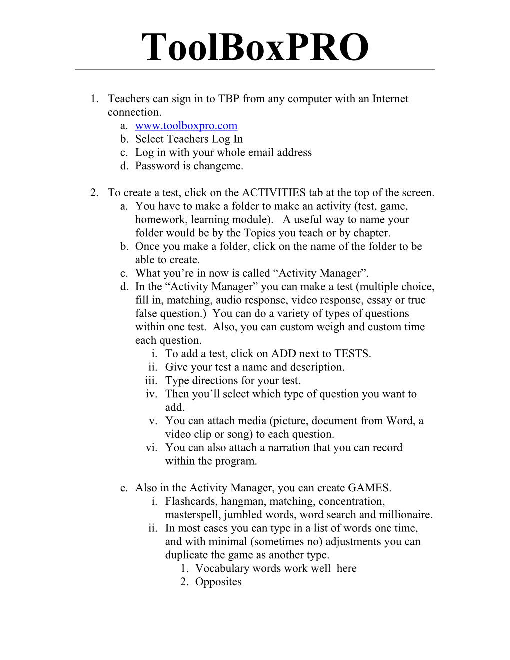 Teachers Can Sign in to TBP from Any Computer with an Internet Connection