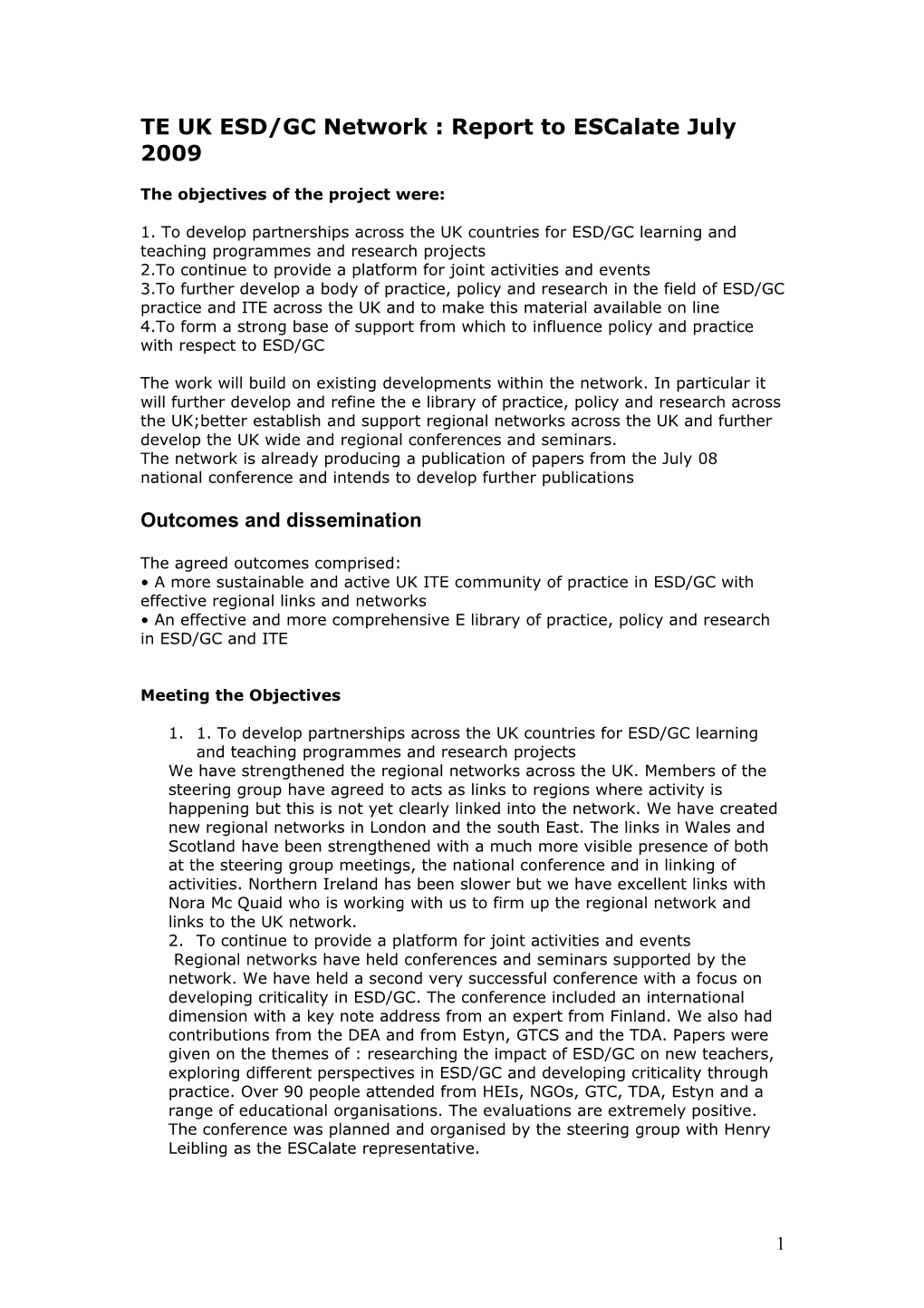 TE UK ESD/GC Network : Report to Escalate July 2009