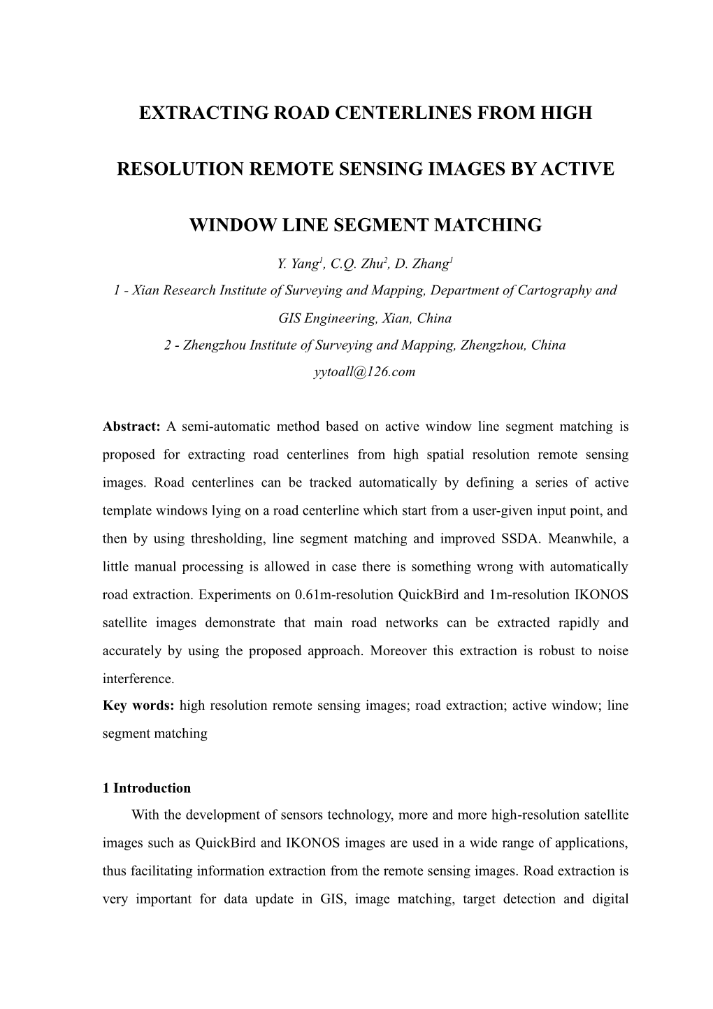 Extracting Road Centerlines from High Resolution Remote Sensing Images by Active Window