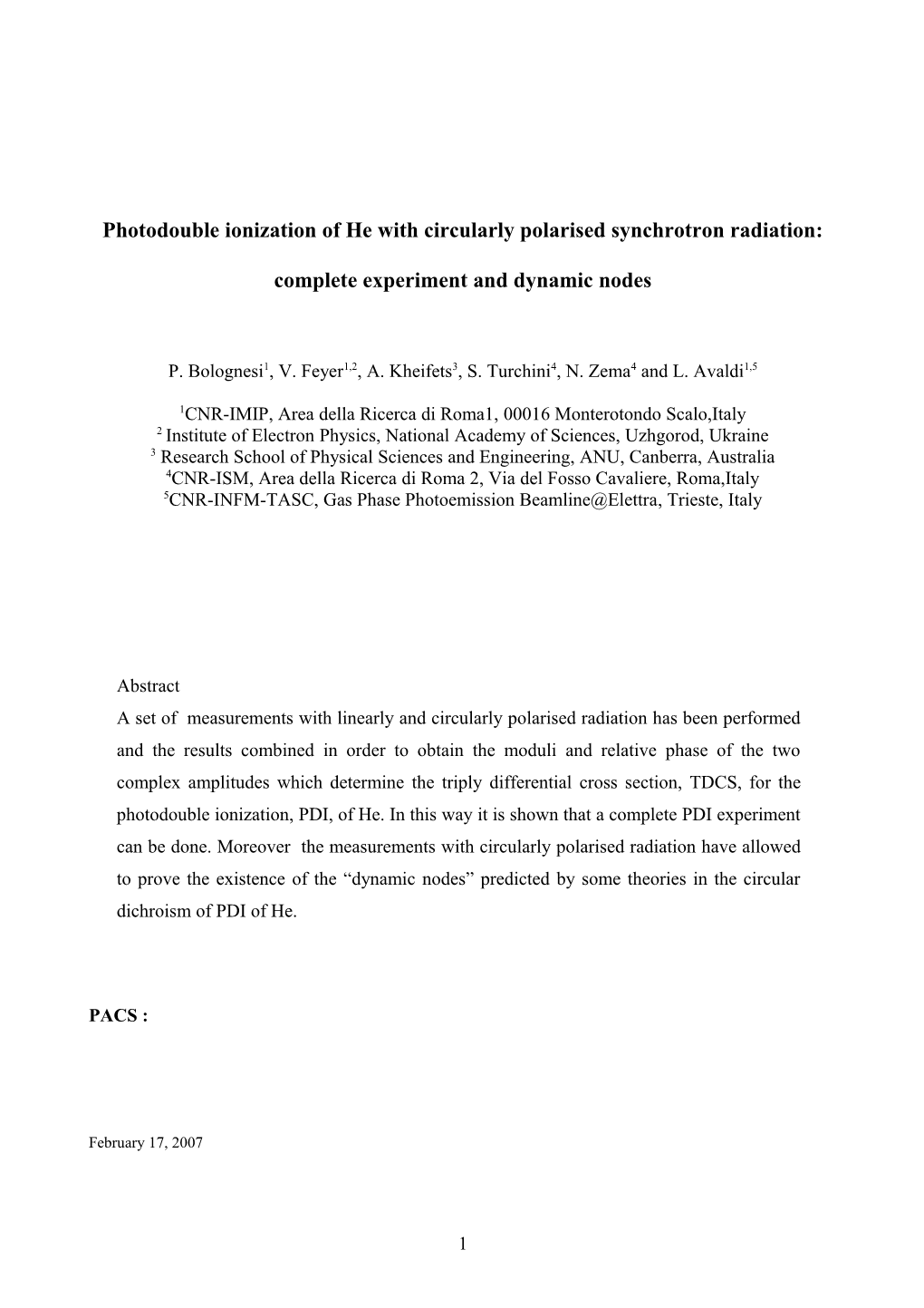 Photodouble Ionization of He with Circularly Polarised Radiation: Complete Experiment And