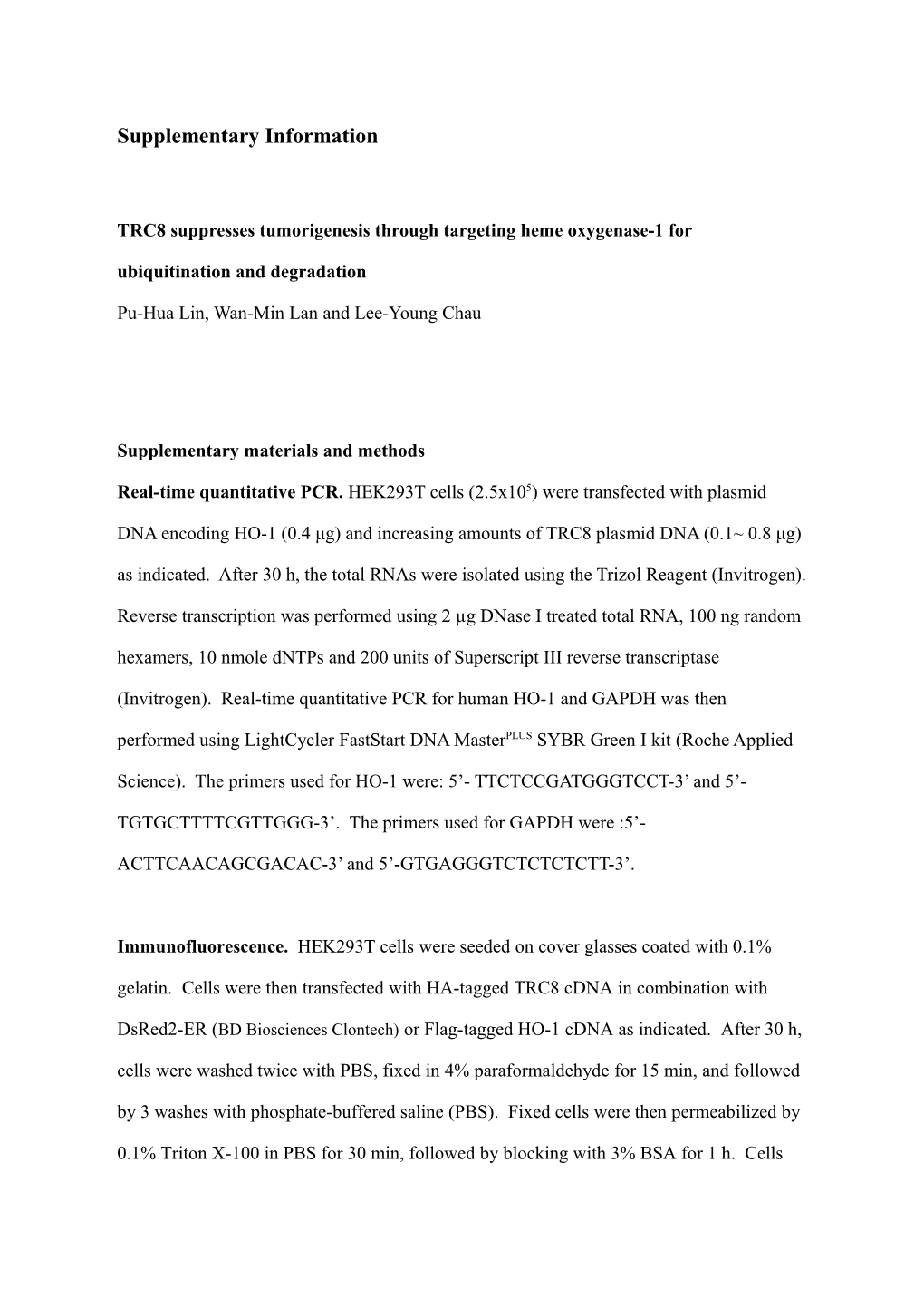 TRC8 Suppresses Tumorigenesis Through Targeting Heme Oxygenase-1 for Ubiquitination And