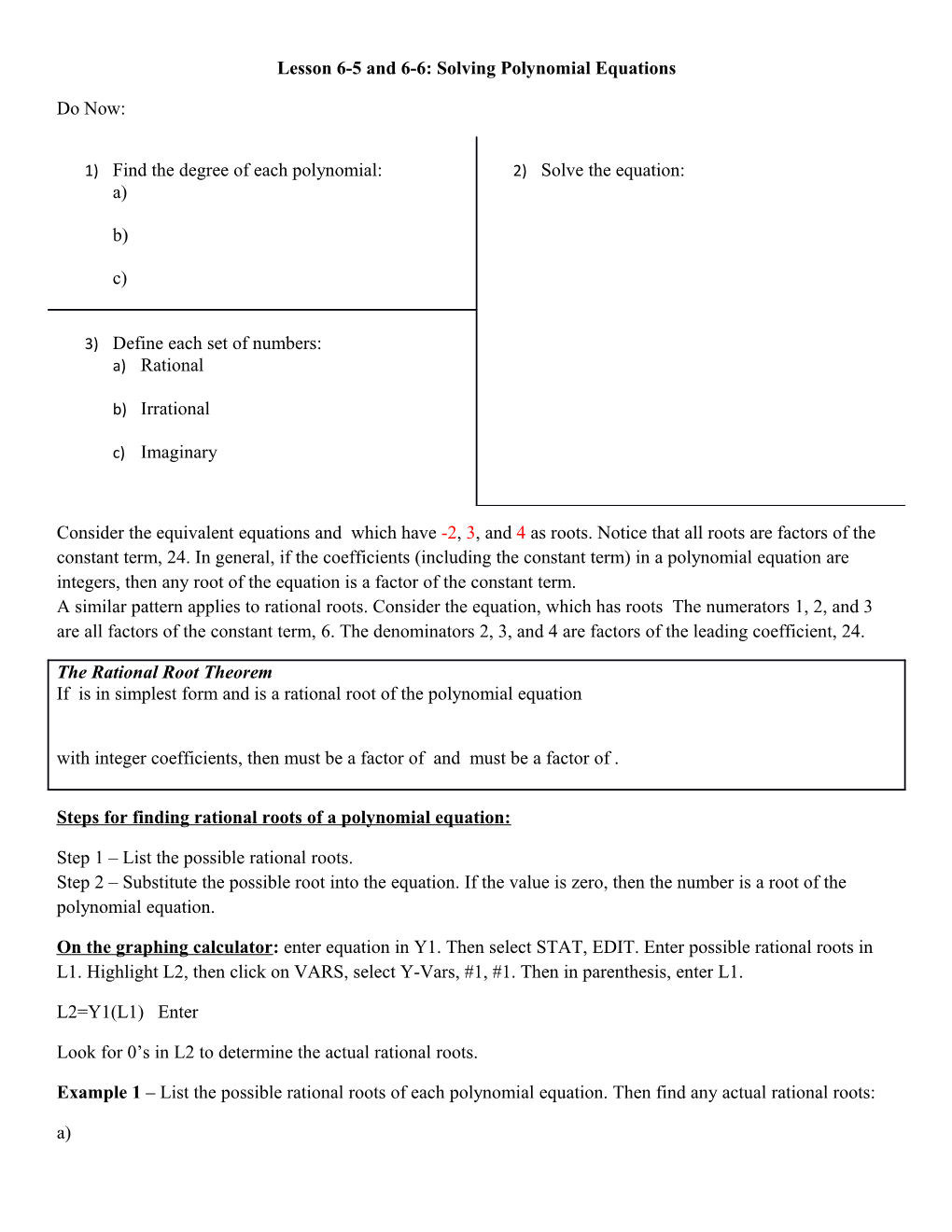 Lesson 6-5 and 6-6: Solving Polynomial Equations