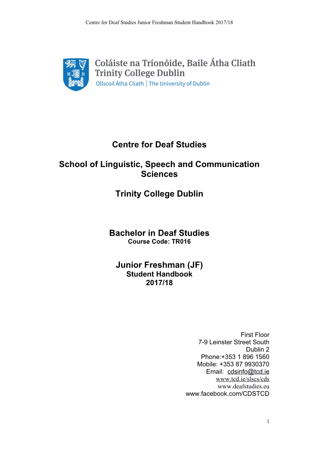 Centre for Deaf Studies Junior Freshman Student Handbook 2017/18