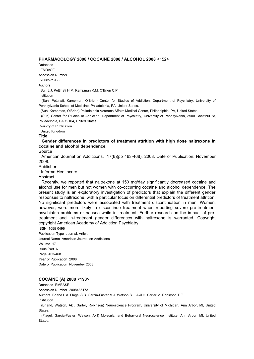 PHARMACOLOGY 2008/ COCAINE 2008 / ALCOHOL 2008 &lt;152&gt;