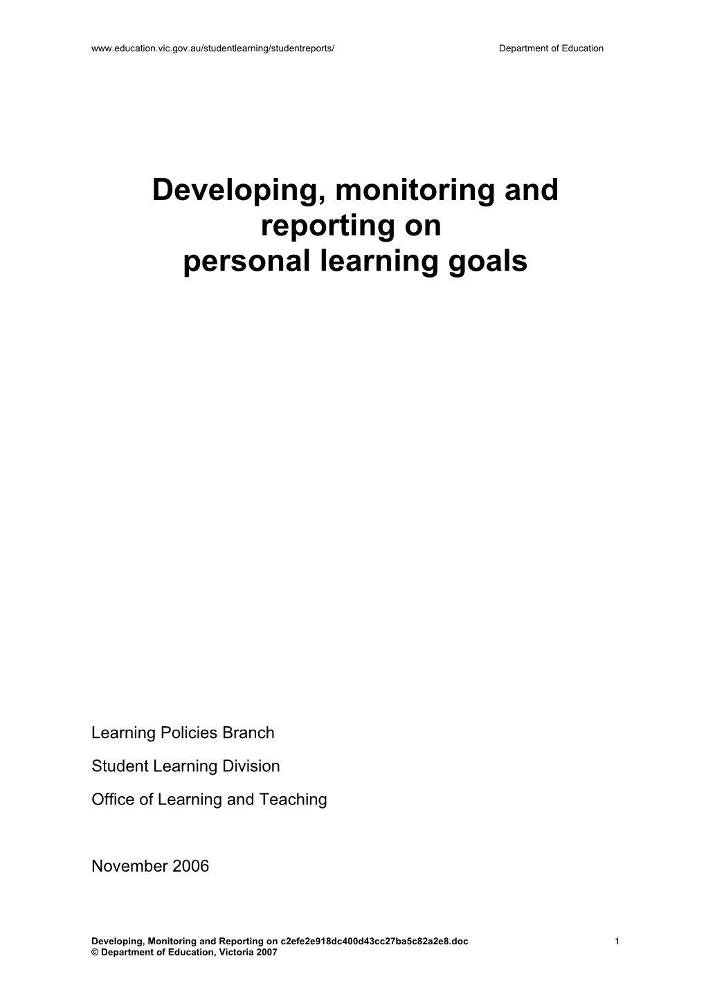 Developing, Monitoring and Reporting on Personal Learning Goals