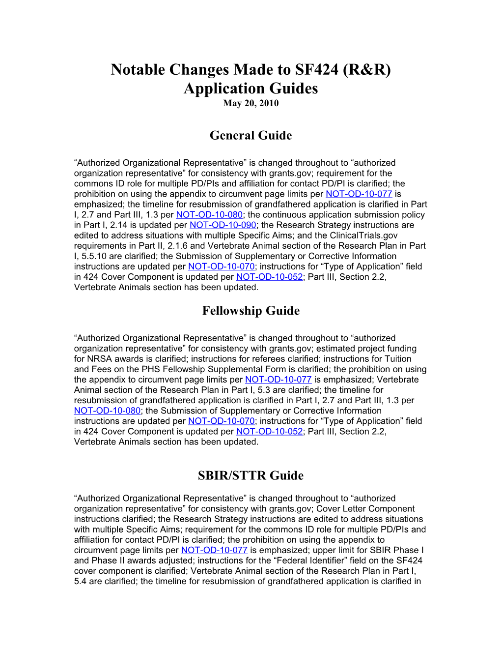Notable Changes Made to SF424 (R&R) Application Guides - May 20, 2010