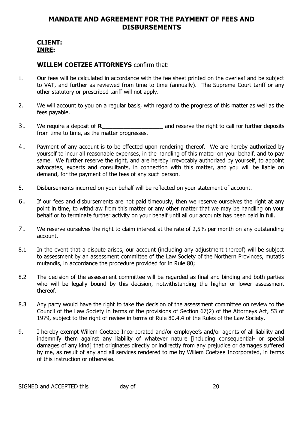 Mandate and Agreement for the Payment of Fees and Disbursements