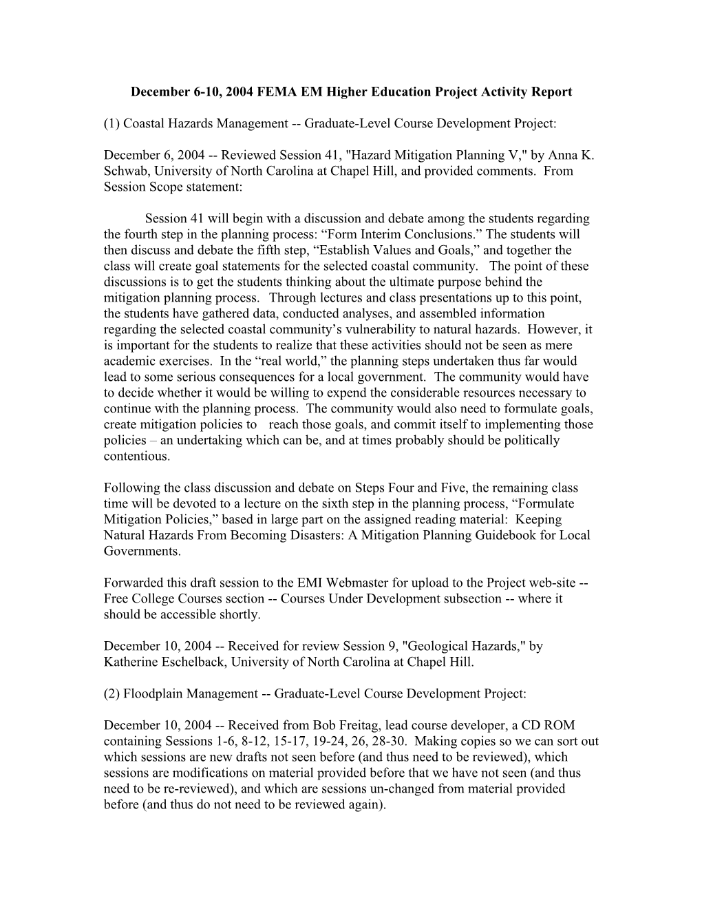 December 6-10, 2004 FEMA EM Higher Education Project Activity Report