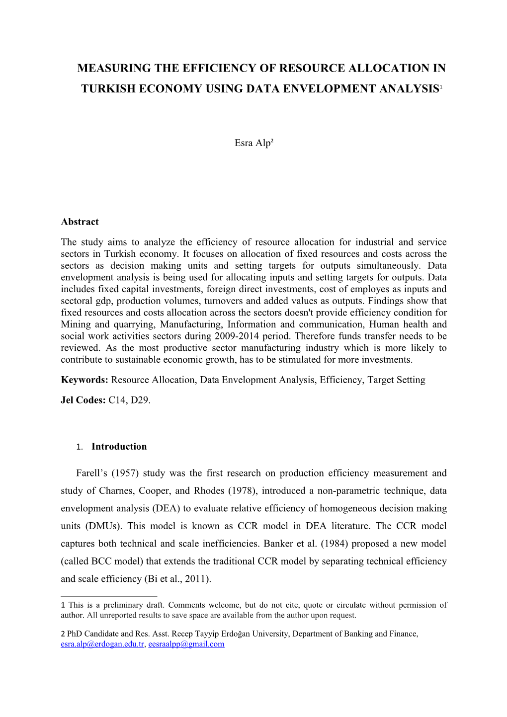 Measurıng the Effıcıency of Resource Allocatıon in Turkısh Economy Usıng Data Envelopment