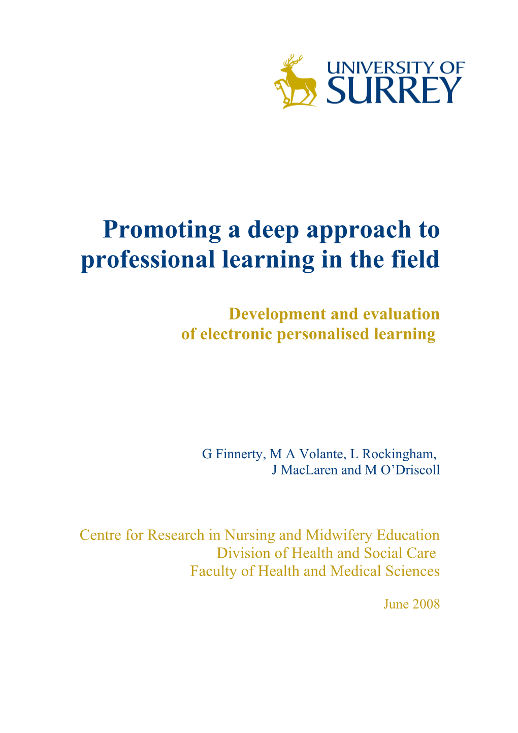 Promoting a Deep Approach to Professional Learning in the Field