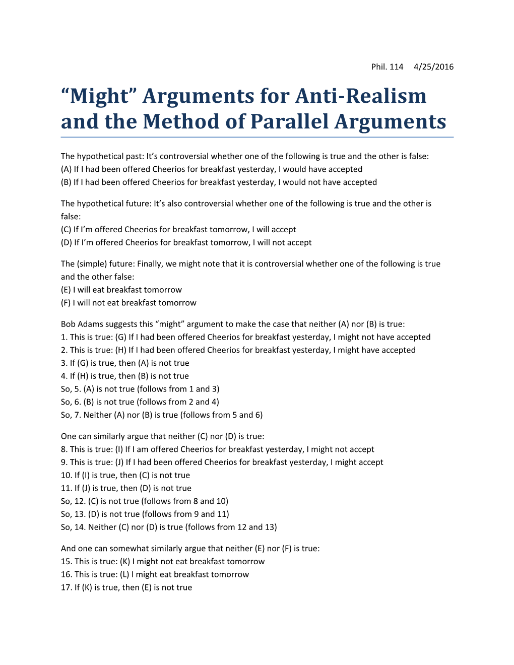 Might Arguments for Anti-Realism and the Method of Parallel Arguments