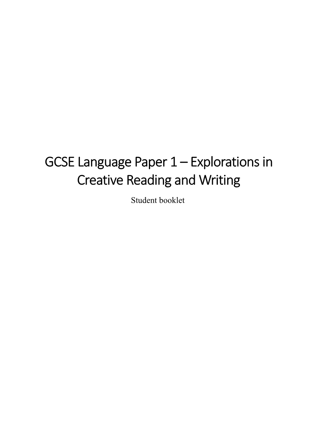 GCSE Language Paper 1 Explorations in Creative Reading and Writing