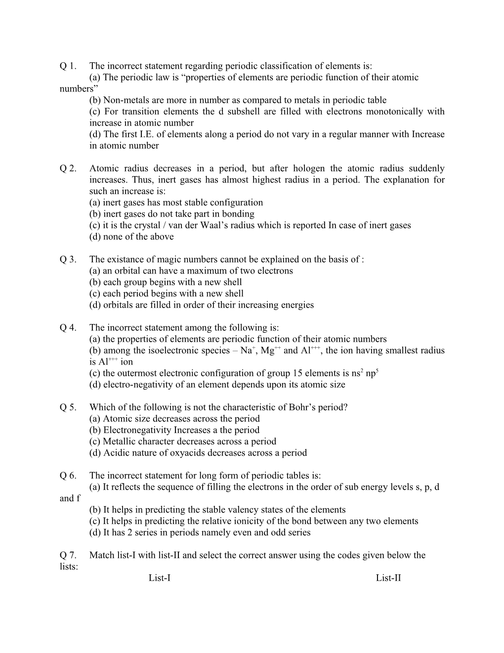 Q 1.The Incorrect Statement Regarding Periodic Classification of Elements Is