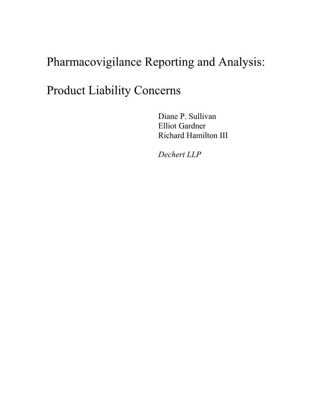 Pharmacovigilance Reporting and Analysis: Product Liability Concerns