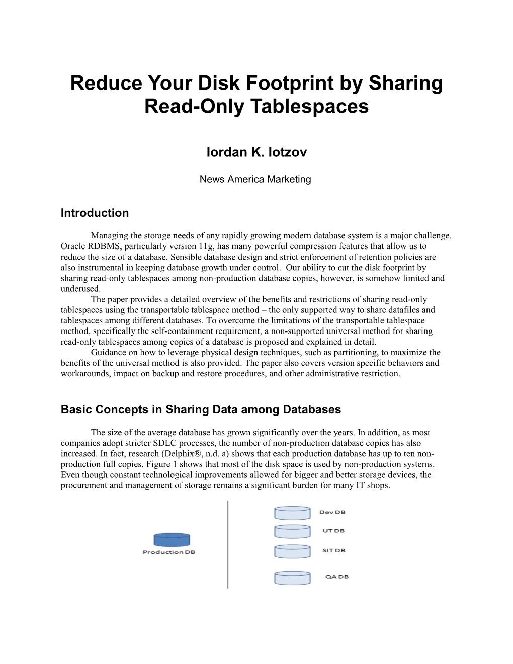 Reduce Your Disk Footprint by Sharing Read-Only Tablespaces