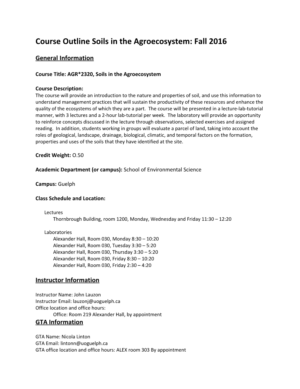 Course Outline Soils in the Agroecosystem: Fall 2016