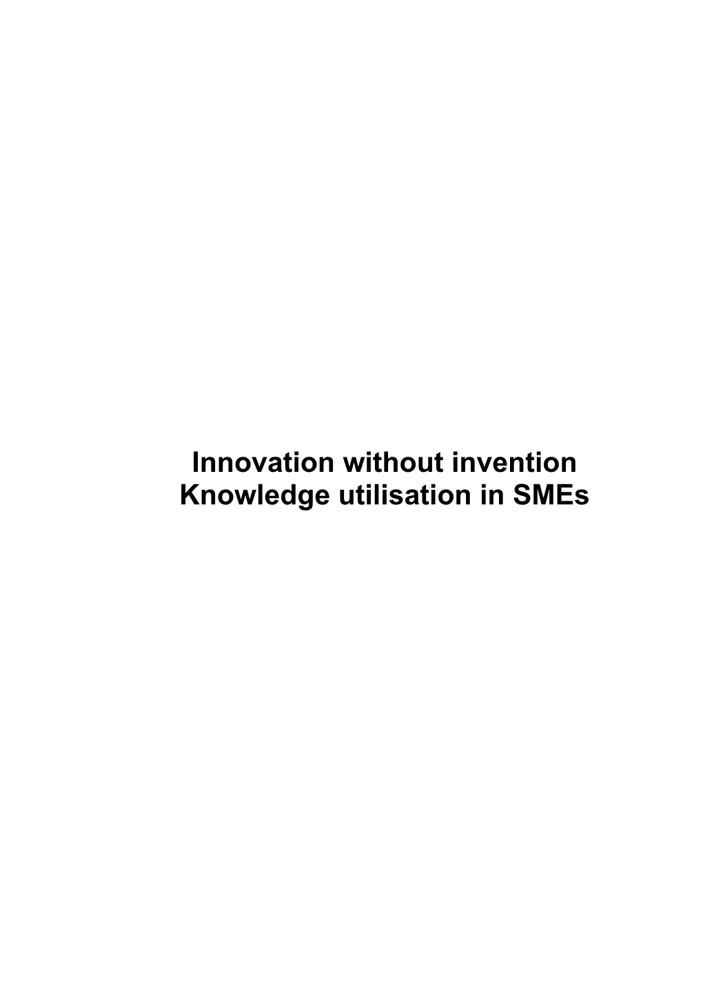 Innovation Without Invention