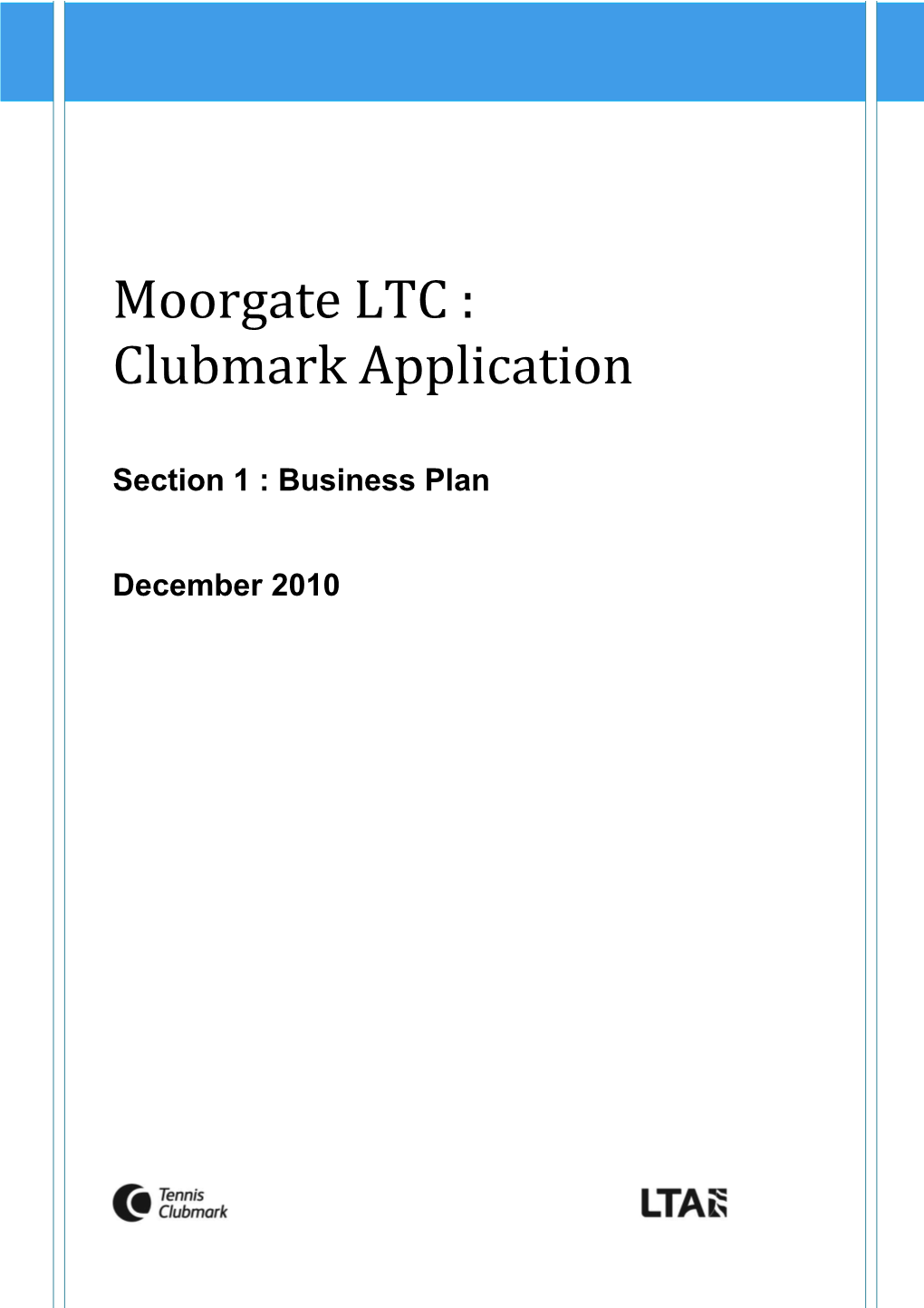 Moorgate LTC : Clubmark Application
