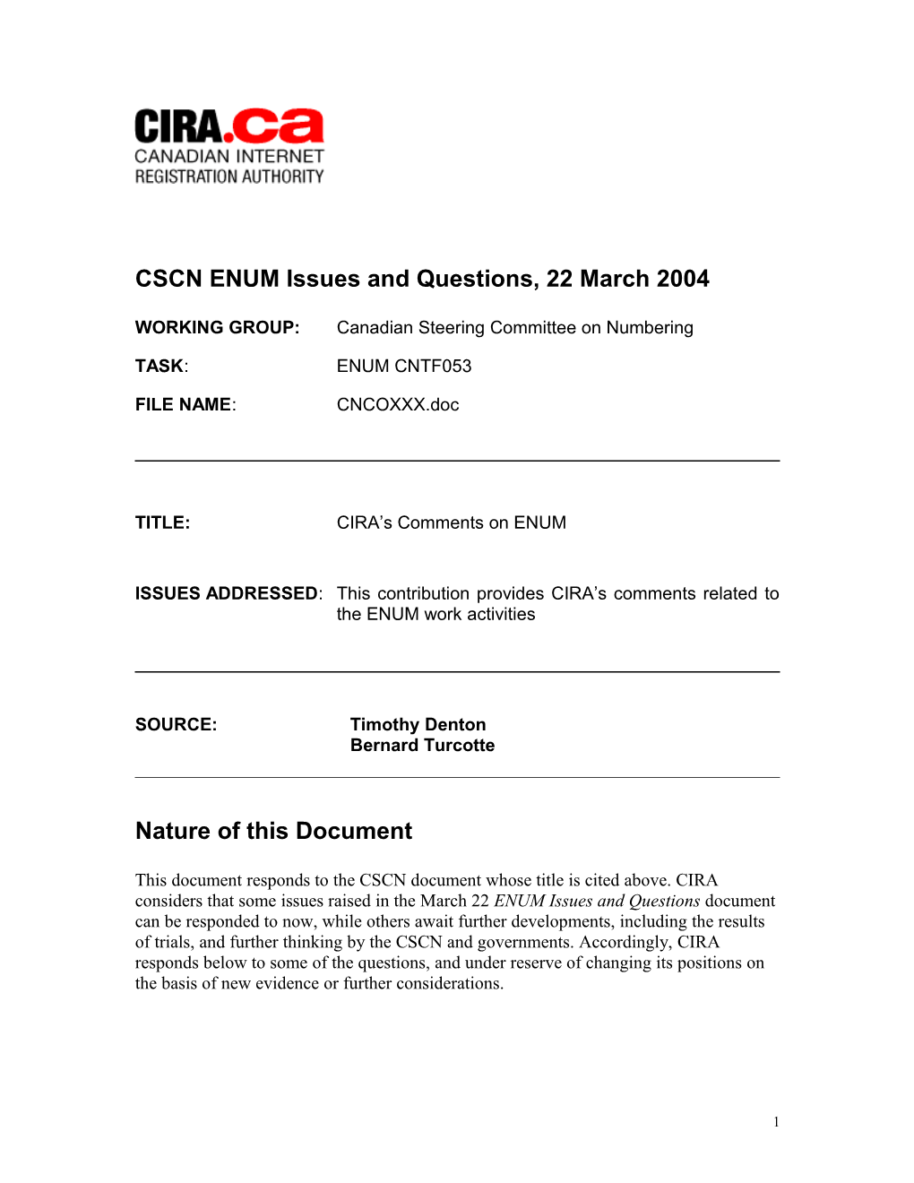 CSCN ENUM Issues and Questions, 22 March 2004