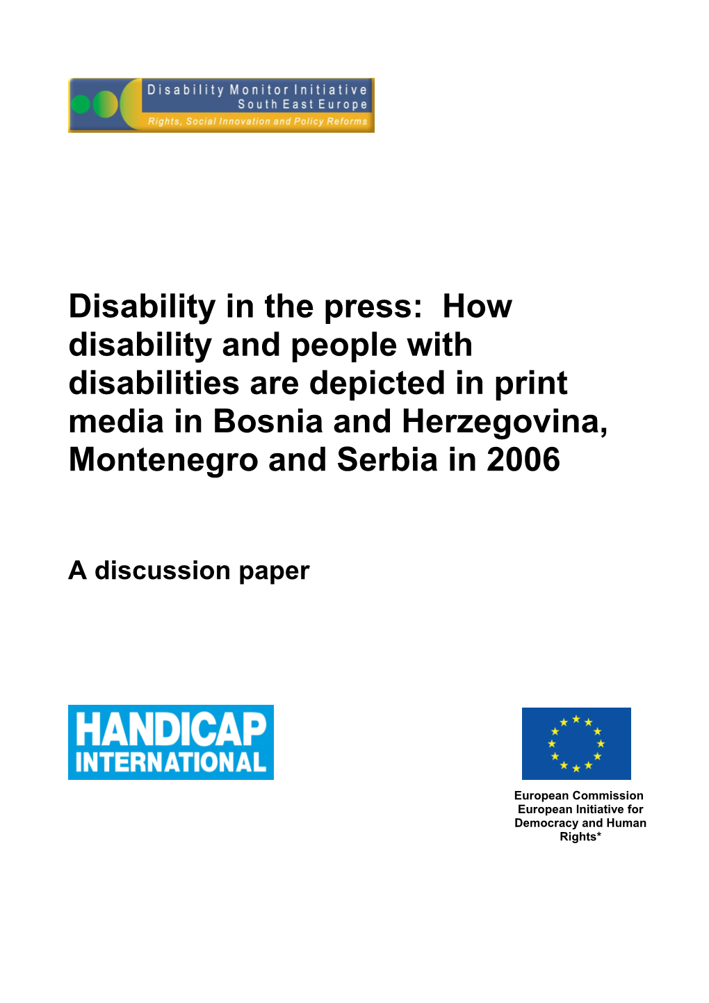 Disability in the Press: a Survey of How Disability and People with Disabilities Are Depicted