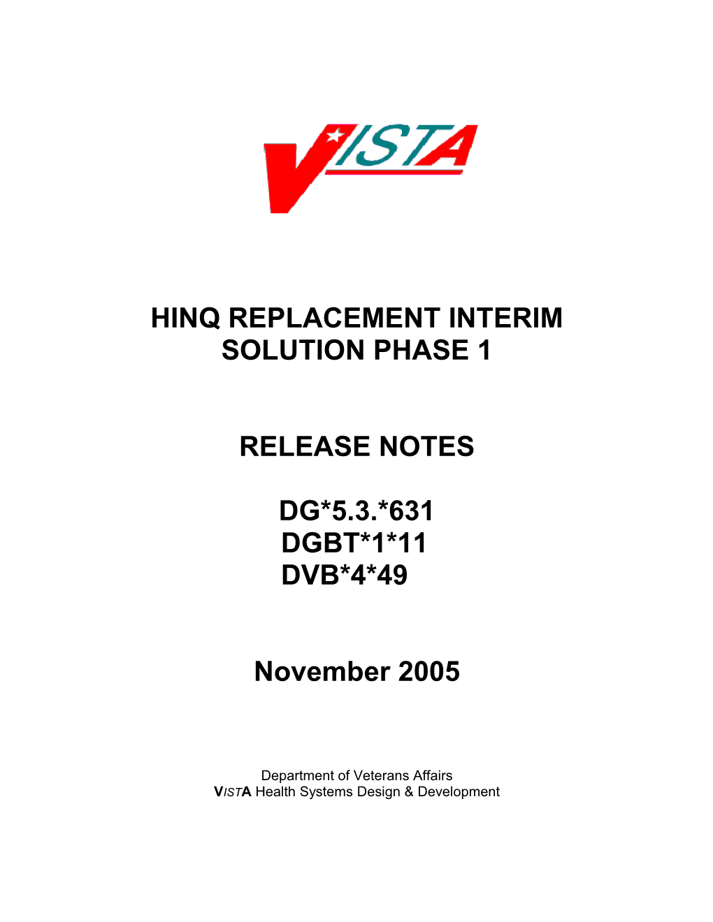 Hinq Replacement Interim Solution Phase 1